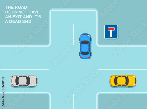 Safe car driving tips and traffic regulation rules. Top view of a car moving through dead end. "No through road" indicates the road does not have an exit. Flat vector illustration template.