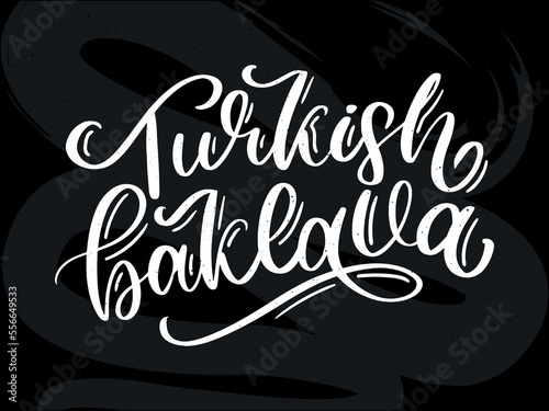 Oriental sweets quote. Baklava desserts hand drawn lettering. Traditional turkish pastries vector design. Arabic national cuisine cookies. Sugar doodle style typography. Black and white