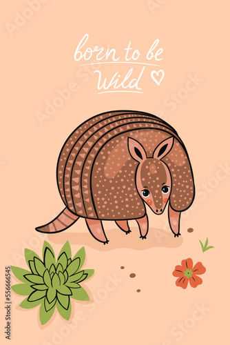 Postcard with a cute armadillo and an inscription. Vector graphics.