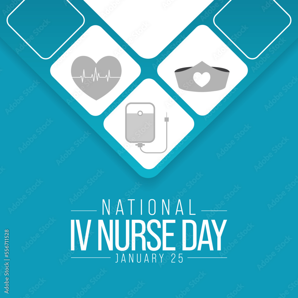 National IV Nurse day is observed every year on January 25, to recognize infusion nurse