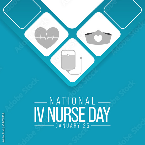 National IV Nurse day is observed every year on January 25, to recognize infusion nurse professionals around the world. Vector illustration
