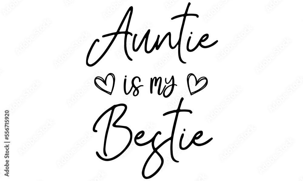 Auntie's Bestie SVG, Auntie is my bestie svg, instant download, BAE svg, Baby svg, Auntie Quotes svg, Baby Quotes svg, Newborn svg