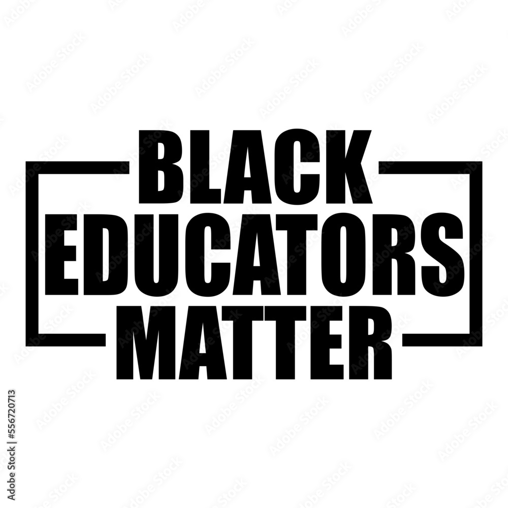 Black Educators Matter Black Educators Matter