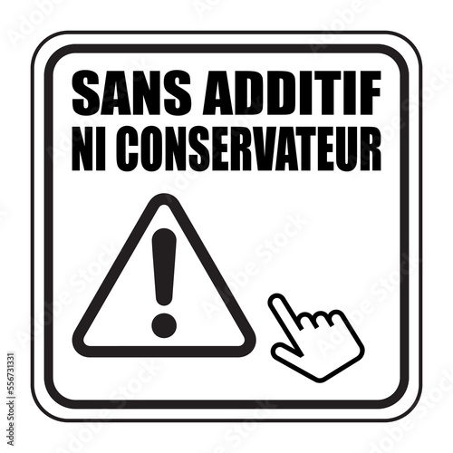 Logo sans additif ni conservateur.