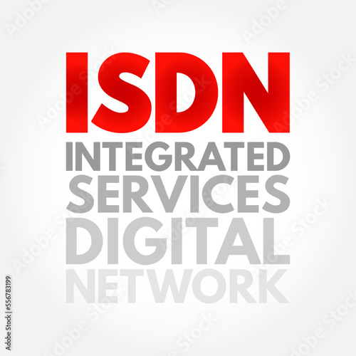 ISDN Integrated Services Digital Network - set of communication standards for simultaneous digital transmission of data over the digitalised circuits of telephone network, acronym text concept