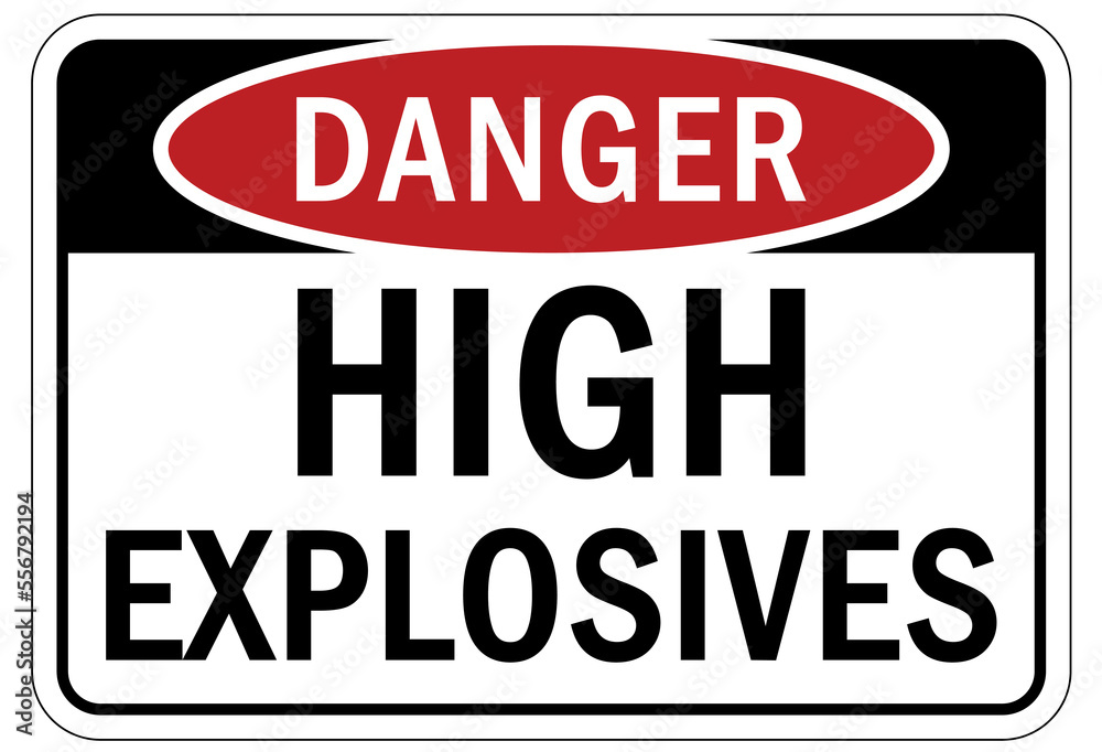 Explosive material combustible dust sign and labels high explosive
