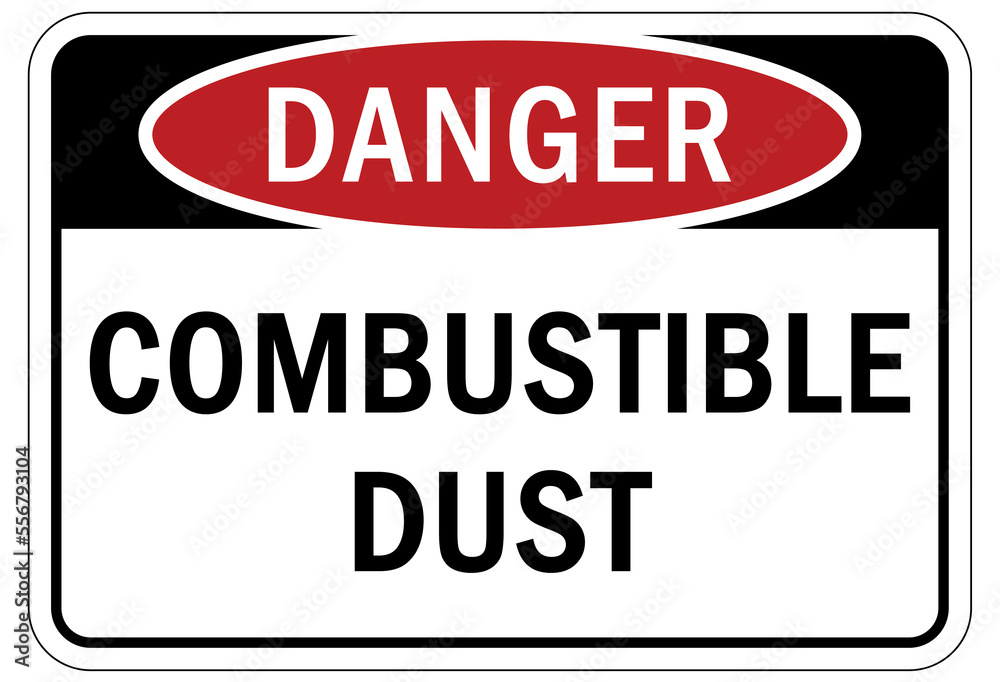 Explosive material combustible dust sign and labels