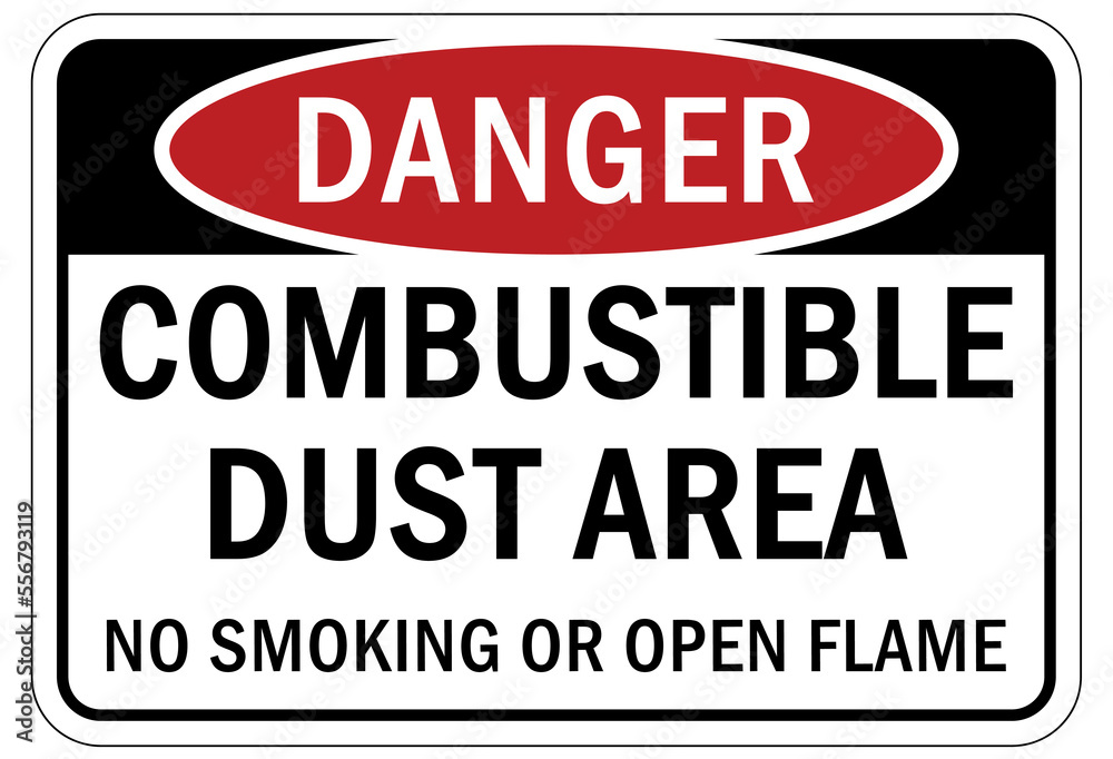 Explosive material combustible dust sign and labels combustible dust area no smoking or open flame