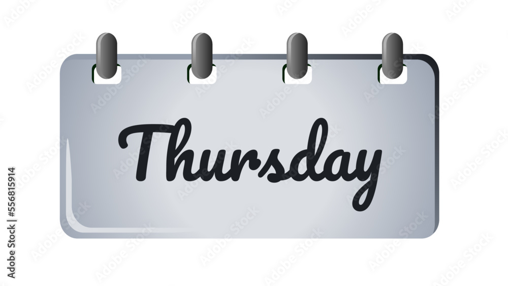 thursday, Days of the week icon sign on silver board with spirals, vector illustration. The name of the day. Monday, tuesday, wednesday, friday, saturday, sunday. Suitable for many purposes. thursday, Days of the week icon sign on silver board with spirals, vector illustration. The name of the day. Monday, tuesday, wednesday, friday, saturday, sunday. Suitable for many purposes.