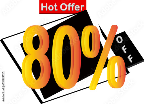 80% off hot offer, 80 percent off buy now 3D advertisement eighty percent discount
