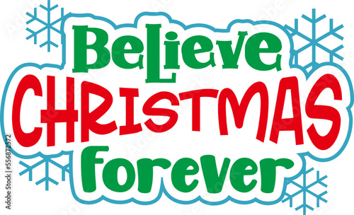 Believe Christmas Forever SVG