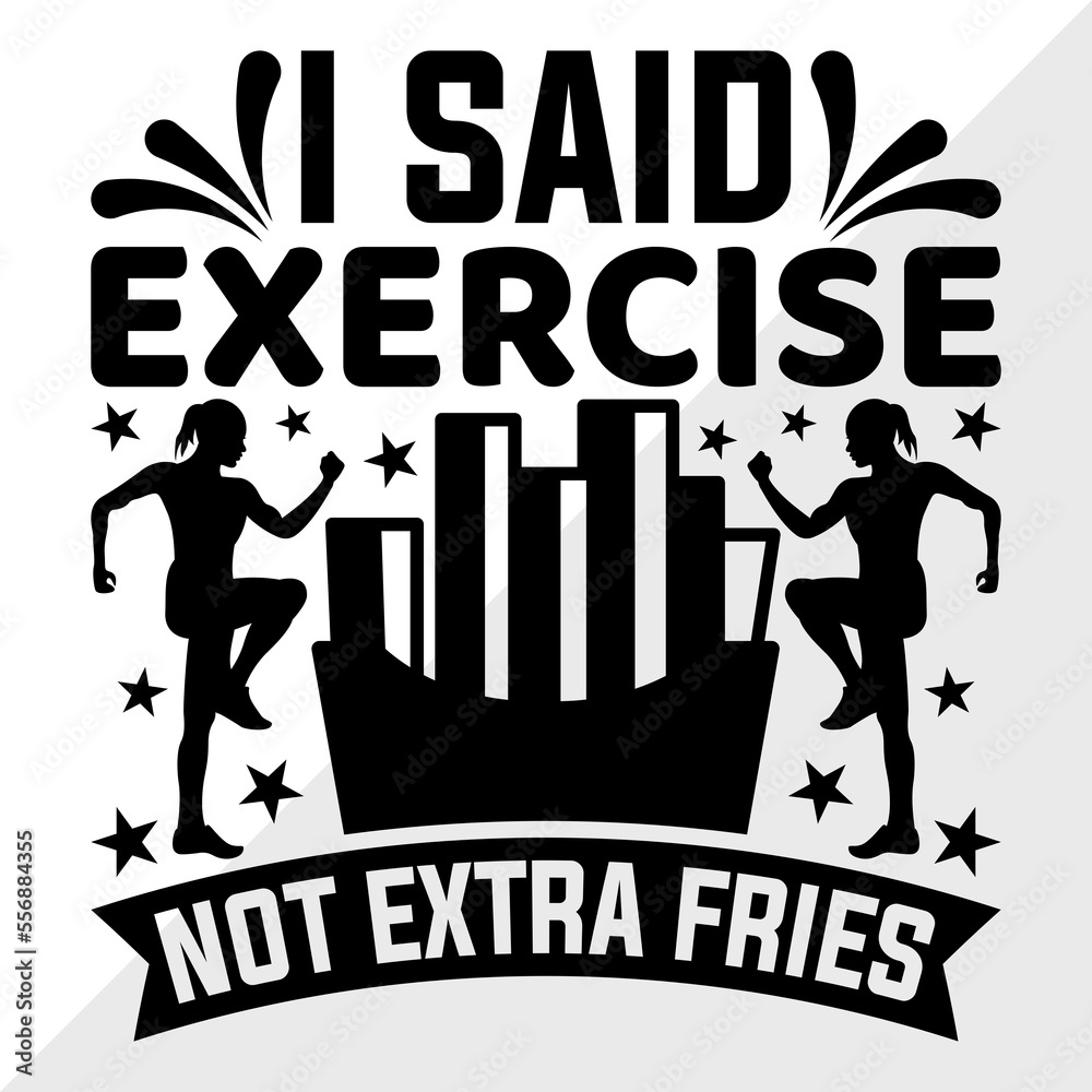 I Said Exercise Not Extra Fries SVG Cut File Weights Svg Gym Svg i-said-exercise-not-extra-fries-svg-cut-file-weights-svg-gym-svg