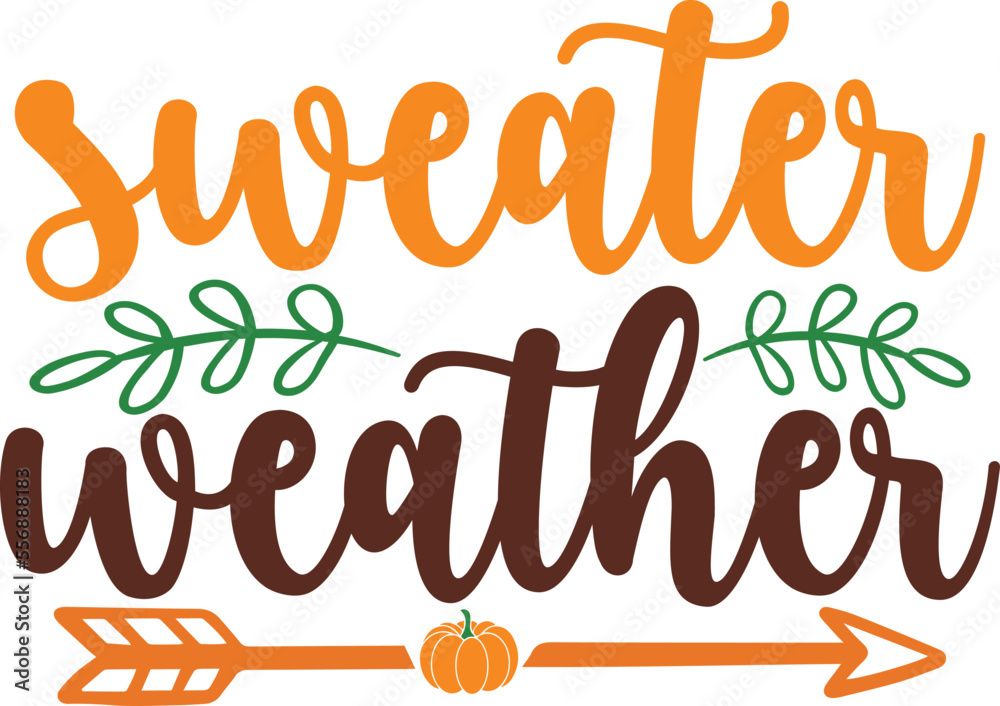 Fototapeta premium Sweater Weather Svg