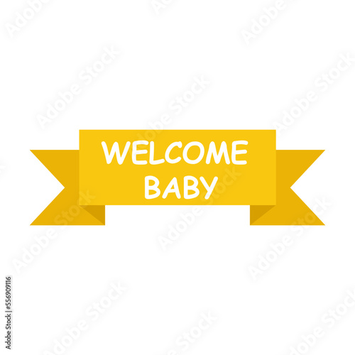 Cute inscription on the golden yellow ribbon welcome baby vector illustration. Baby shower element for photo, card or invitation, rattles for boys and girls on white background