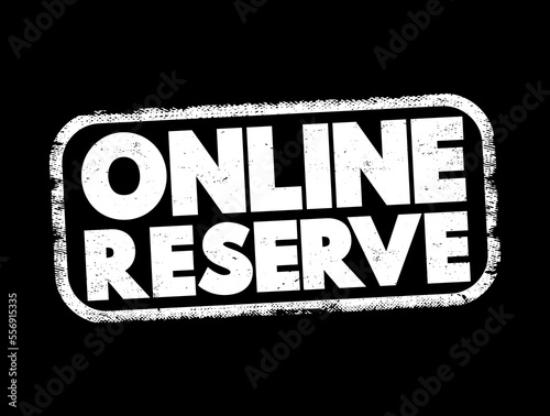 Online Reserve text stamp, concept background