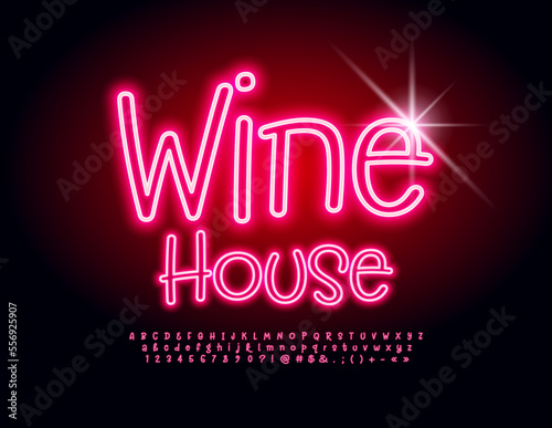 Vector glowing poster Wine House. Red handwritten Font. Trendy Alphabet Letters and Numbers set