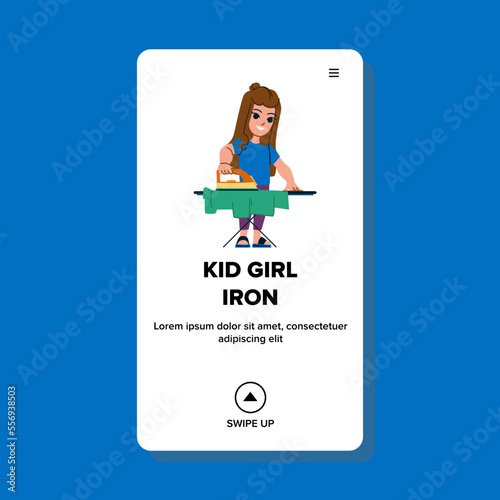 kid girl iron vector. child home, housework ironing, little young, board childhood, household kid girl iron web flat cartoon illustration
