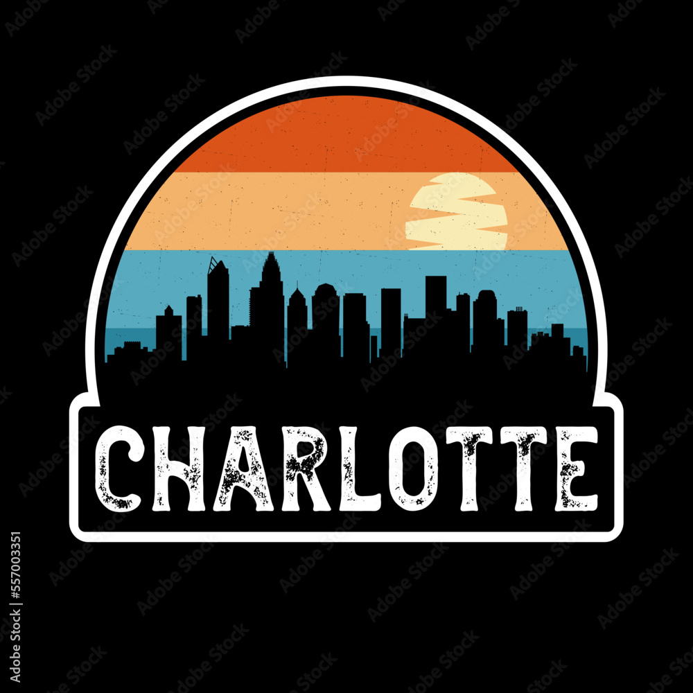 Charlotte North Carolina USA Skyline Silhouette Retro Vintage Sunset Charlotte Lover Travel Souvenir Sticker Vector Illustration SVG EPS