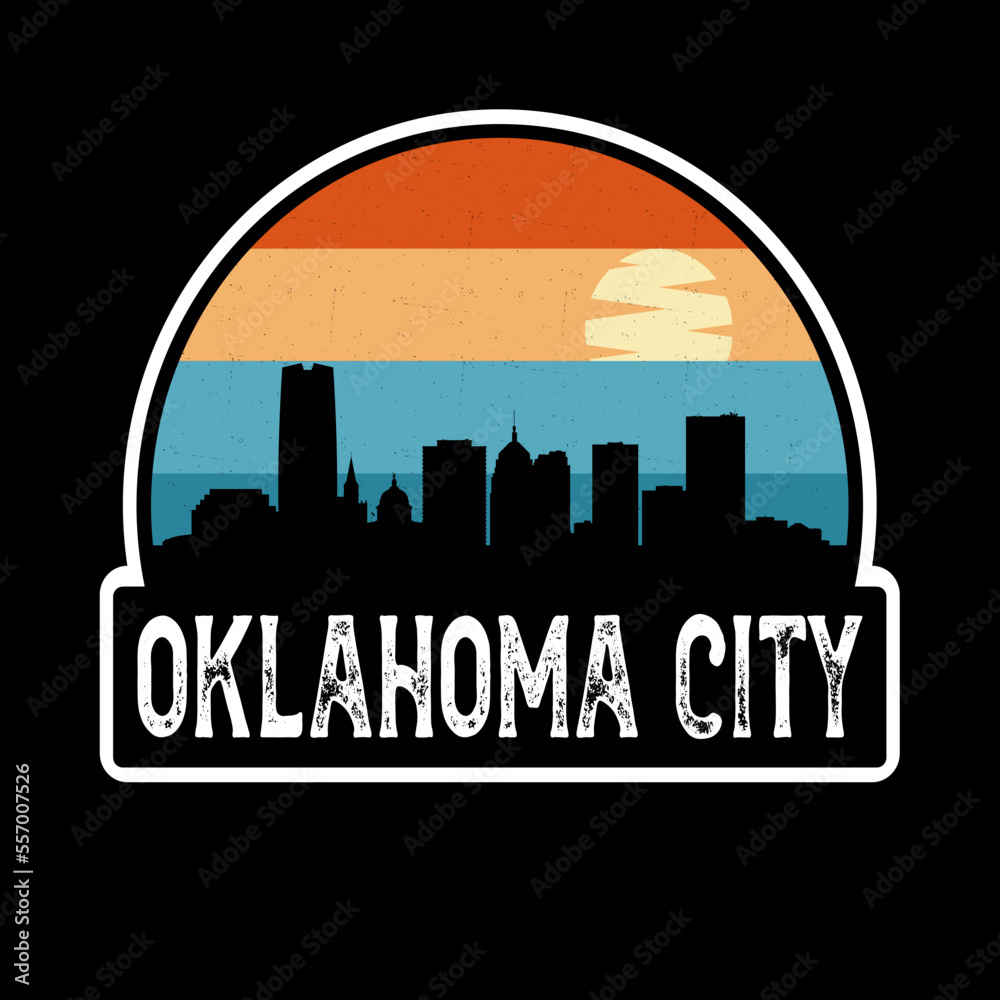 Oklahoma City Oklahoma USA Skyline Silhouette Retro Vintage Sunset Oklahoma City Lover Travel Souvenir Sticker Vector Illustration SVG EPS