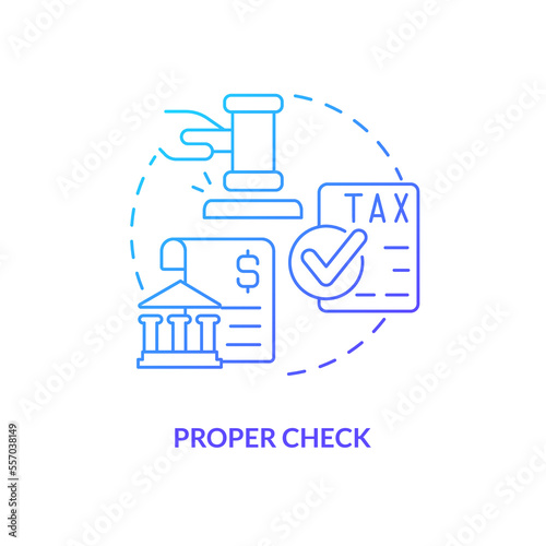 Proper check blue gradient concept icon. Stage for successful acquisition abstract idea thin line illustration. Paying taxes. Legal judgments. Isolated outline drawing. Myriad Pro-Bold font used