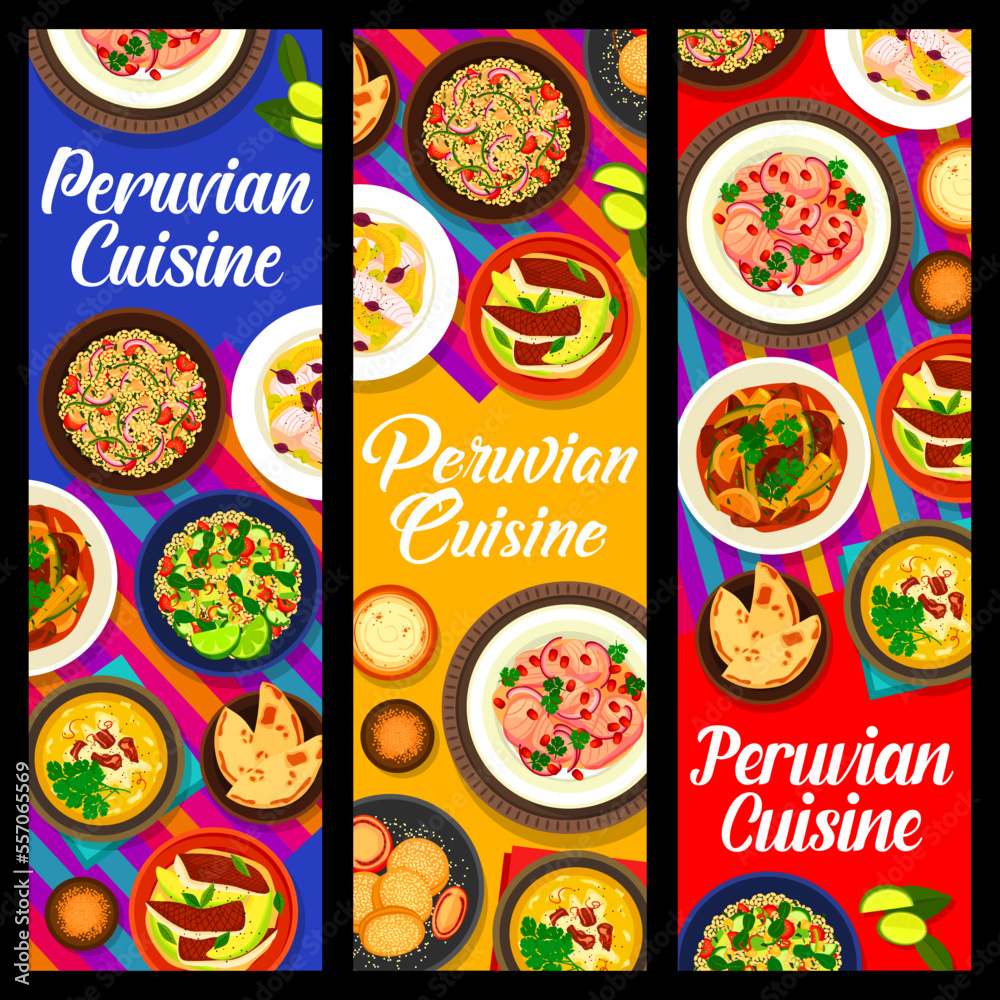 Peruvian cuisine food banners of vector dishes with fish, vegetable and meat meal. Avocado seafood ceviche, corn chowder and beef stew lomo saltado with flatbread, cookie alfajor and quinoa salad