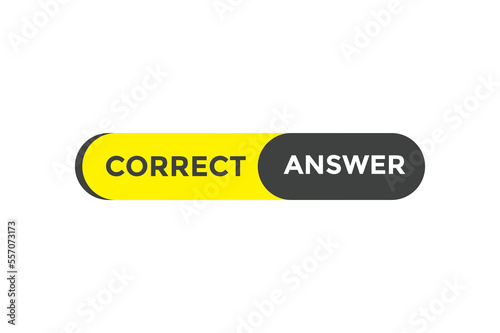 Correct answer button web banner templates. Vector Illustration 