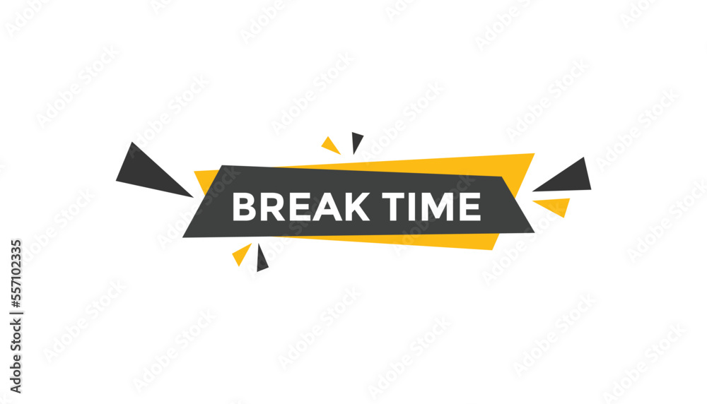 Break time button web banner templates. Vector Illustration
Break time button web banner templates. Vector Illustration
