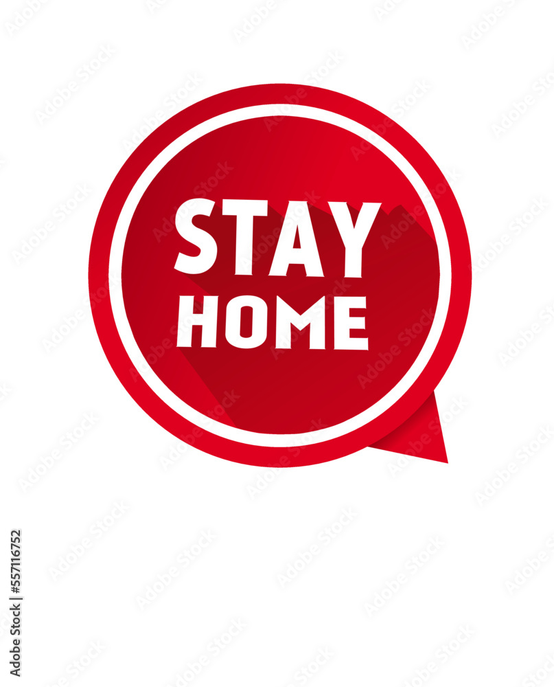 Stay home message speech bubble icon. Modern style vector template. Stay home message speech bubble icon. Modern style vector template.