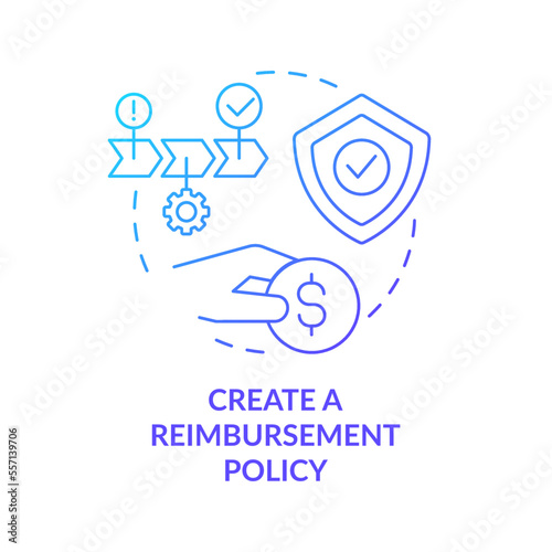 Create reimbursement policy blue gradient concept icon. Financial compensation. Customer service improvement abstract idea thin line illustration. Isolated outline drawing. Myriad Pro-Bold fonts used