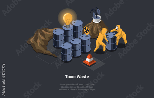 Utilization of Wastes, Recycling Garbage. Workers In Workwear Utilize Barrels of Radioactive Waste. Radiation Dangerous Liquid. Problems of Ecology And Irradiation. Isometric 3d Vector Illustration