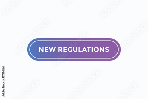 new regulations button vectors.sign label speech bubble new regulations 