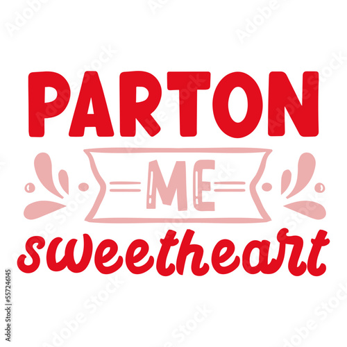 parton me sweetheart svg