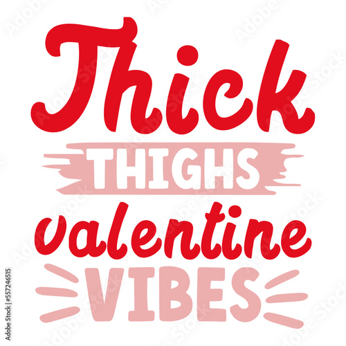 thick thighs valentine vibes svg