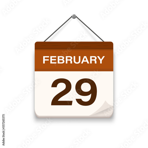 February 29, Calendar icon with shadow. Day, month. Meeting appointment time. Event schedule date. Flat vector illustration. 