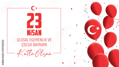 Happy April 23 National Sovereignty and Children's Day