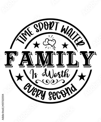 Time Sport Walter Family Is Worth Every Second SVG Designs photo