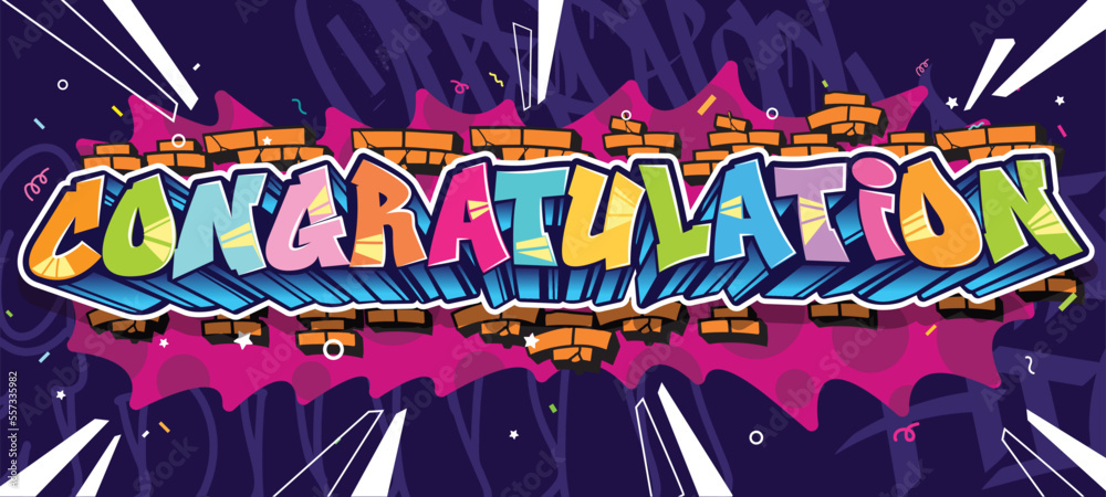 Congratulation greeting design in graffiti art style. Street art urban theme. Colorful design illustration for wall art, background, poster and invitation.