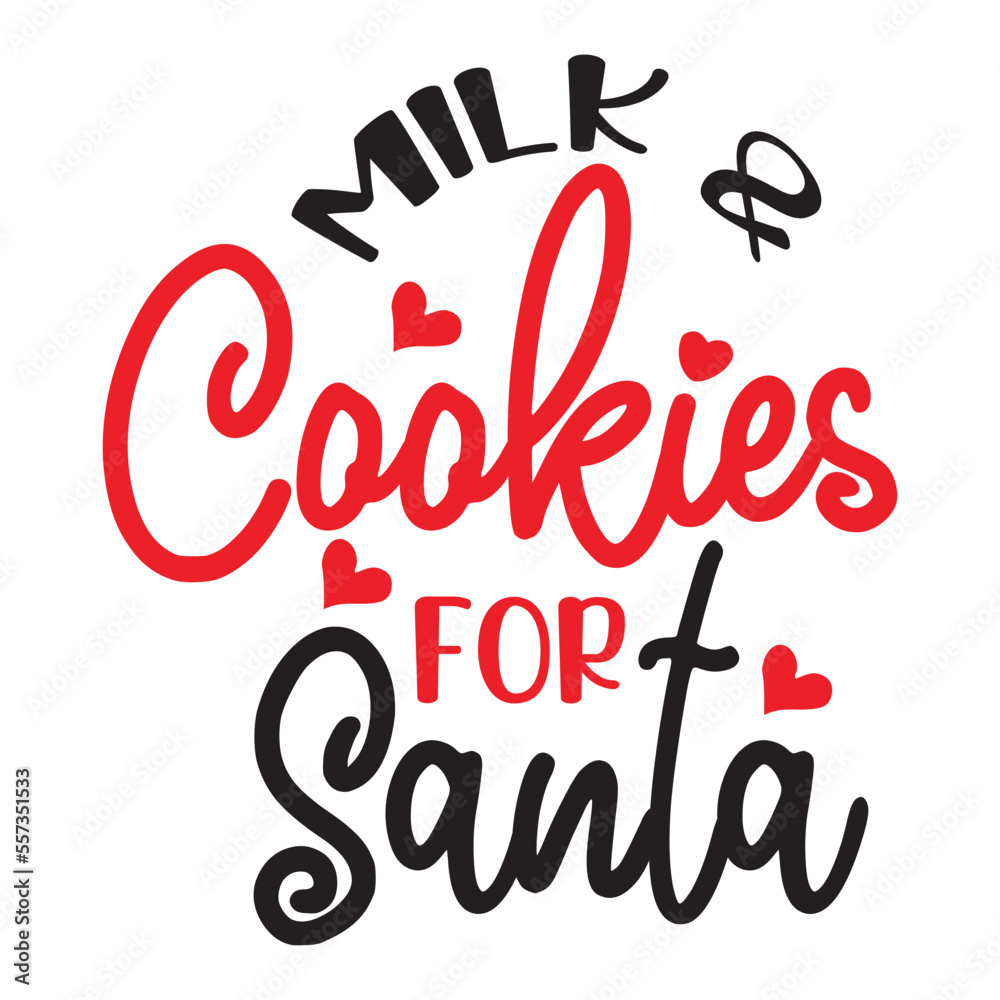 Milk & Cookies for Santa Milk & Cookies for Santa