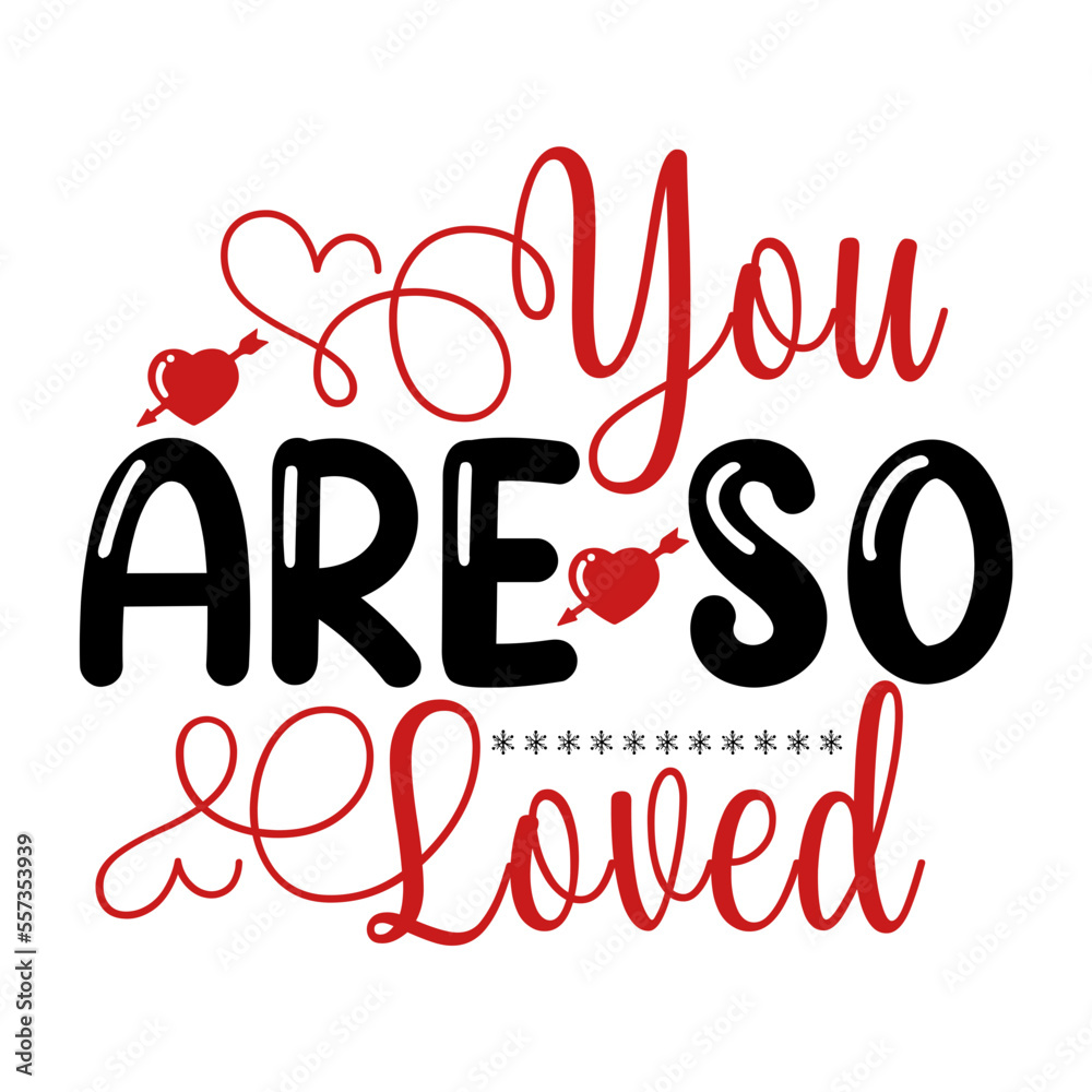 You Are so Loved