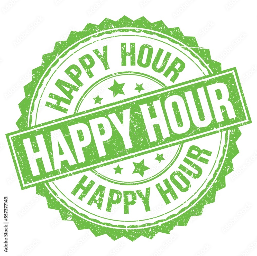 HAPPY HOUR text on green round stamp sign HAPPY HOUR text on green round stamp sign