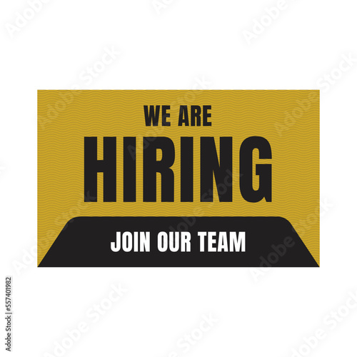We are hiring join us announcement, Job vacancy join our team sign