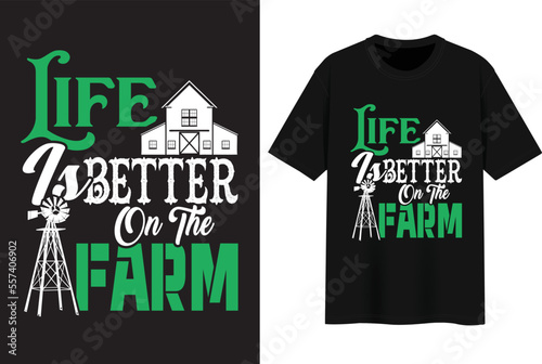 Life Is Better On The Farm. T-shirt design.