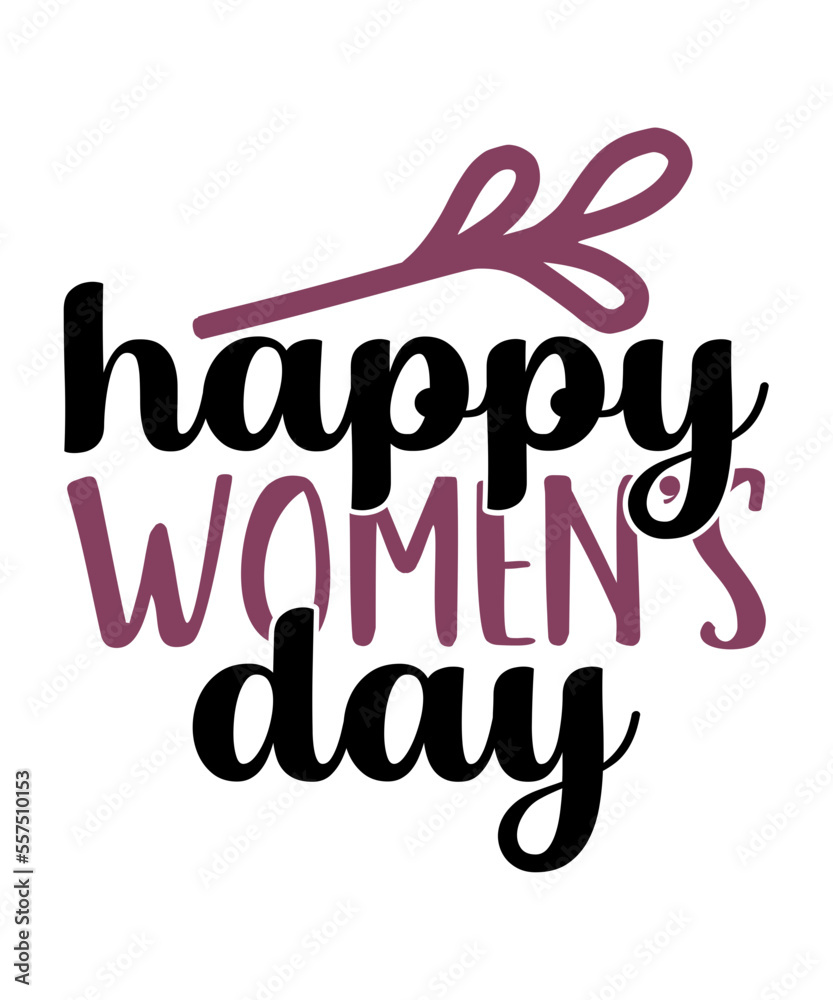Women's Day, Happy Women's Day, Women's Day Svg, March 8 Svg, Women Svg, International Women's Day, Girl Day Svg, Women's Day Quote, International Women's Day SVG Bundle, Happy Women's Day Svg