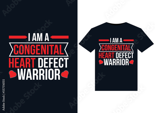 I am a Congenital Heart Defect Warrior illustrations for print-ready T-Shirts design