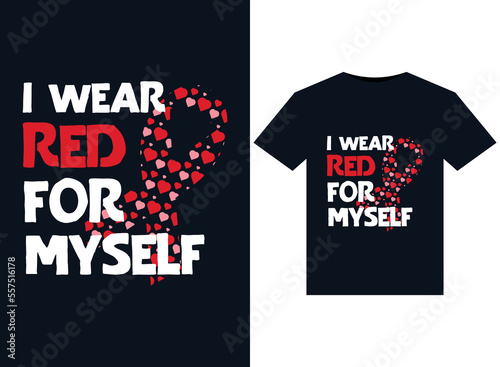 I wear Red for Myself illustrations for print-ready T-Shirts design