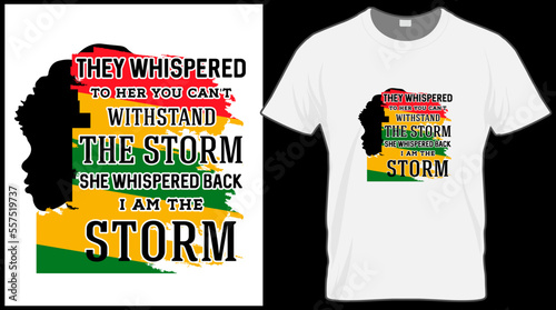 Black History Month vector illustration graphic. Green, red, yellow background with text. Celebrate American and African People culture. they whispered to here you can't withstand the storm