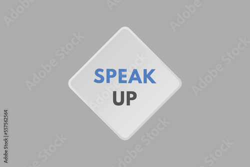 speak up text Button. speak up Sign Icon Label Sticker Web Buttons