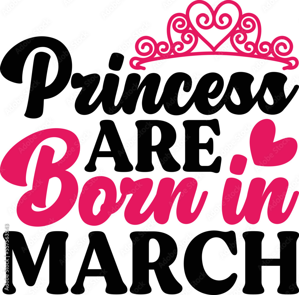 Princess Are Born In March