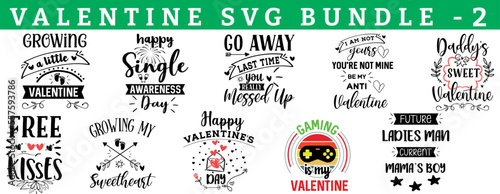 Valentine's DAY Vector SVG Bundle. Quote and sayings for Valentines day cards and prints. Best for t shirt, mug, pillow, background, banner, poster. little, single, anti, daddy, kiss, happy, gaming