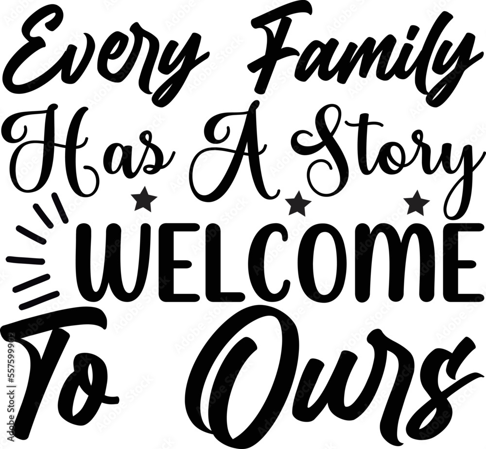 every family has a story welcome to ours every family has a story welcome to ours